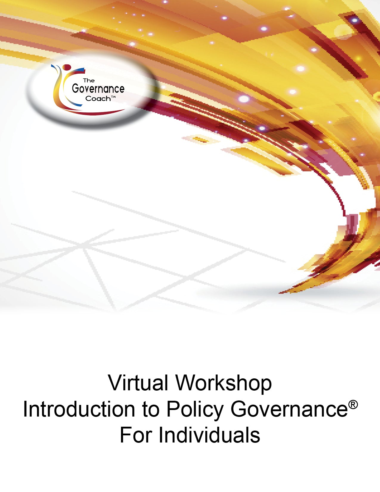 An Introduction to Policy Governance®  - FOR INDIVIDUALS